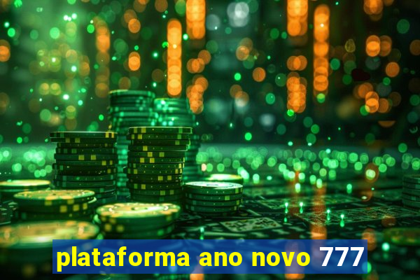 plataforma ano novo 777